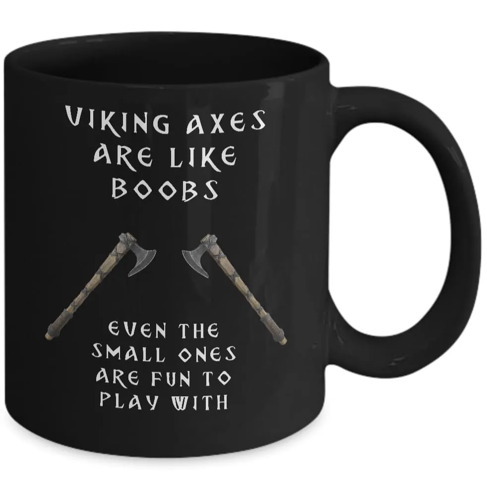 Viking Axes Are Like Boobs Black Mug